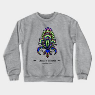 Mandala Choose Peace Crewneck Sweatshirt